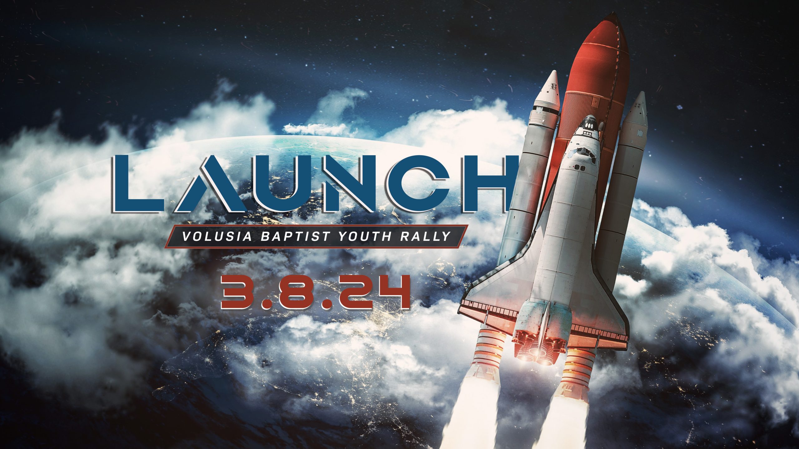 LAUNCH Volusia Baptist Youth Rally