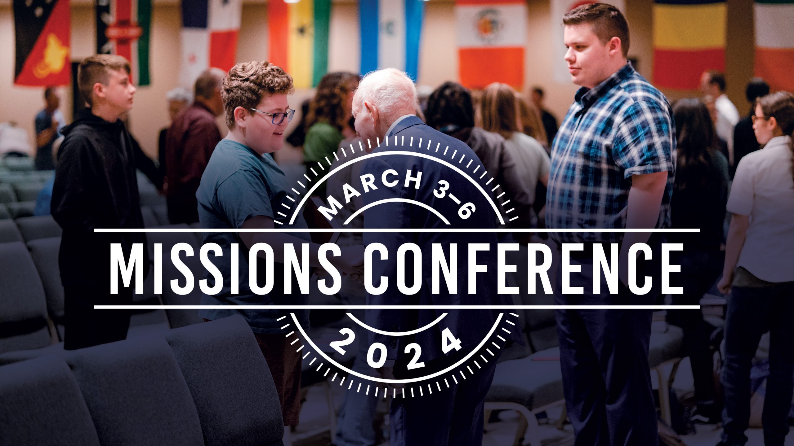 Missions Conference March 3–6, 2024