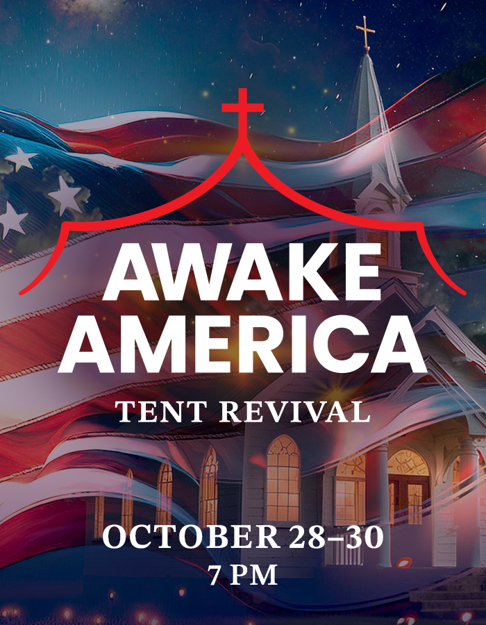 Awake America Tent Revival, October 28–30 at 7 p.m.